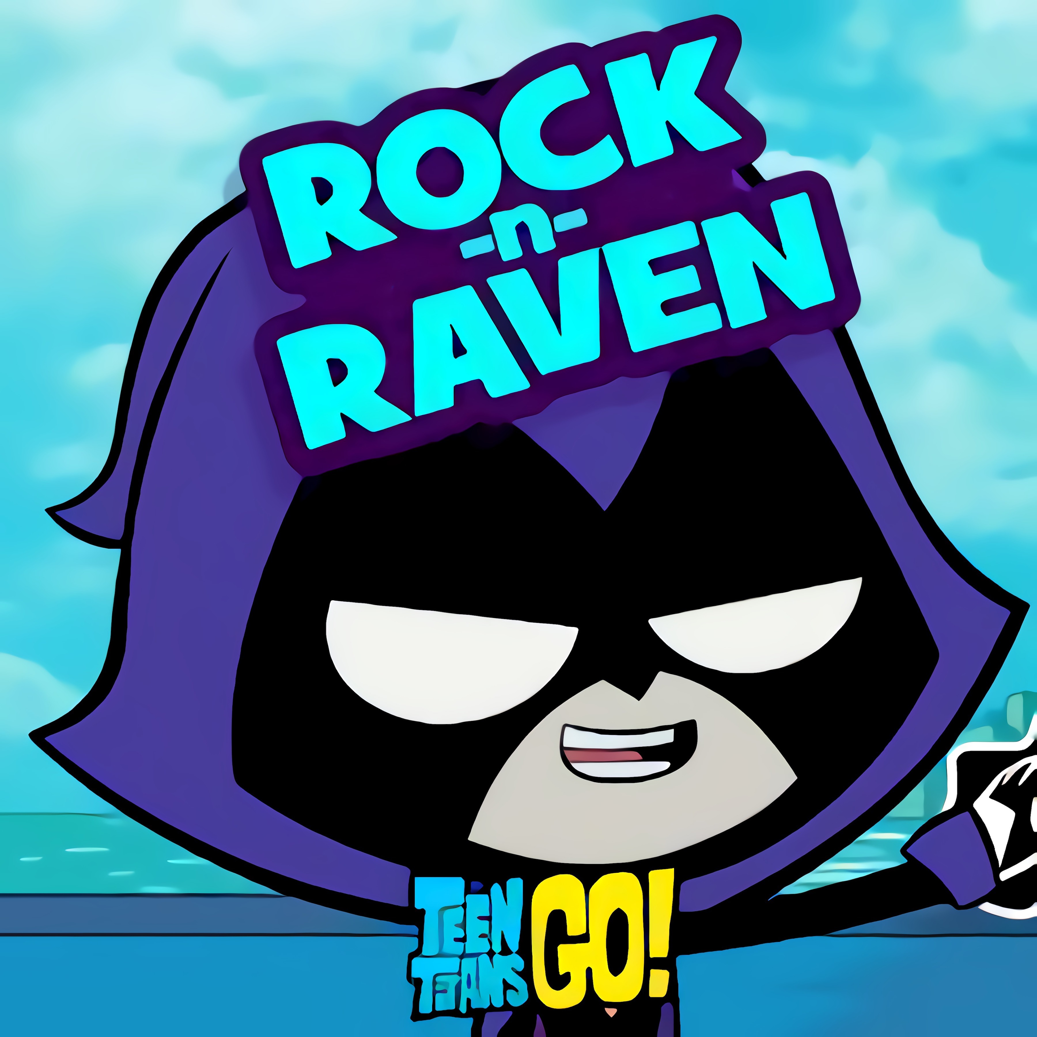 Rock-n-Raven - Teen Titans Go!